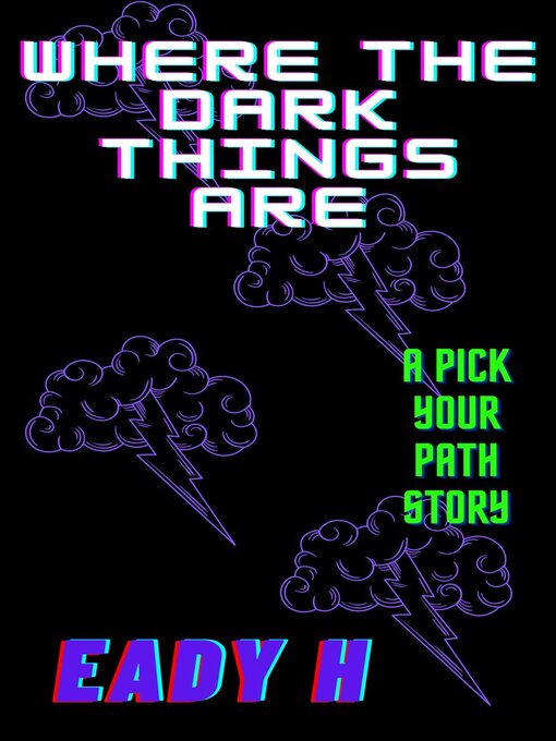 Title details for Where the Dark Things Are by Eady H - Available